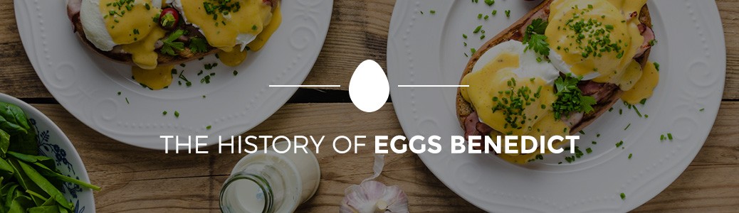 the history of eggs benedict