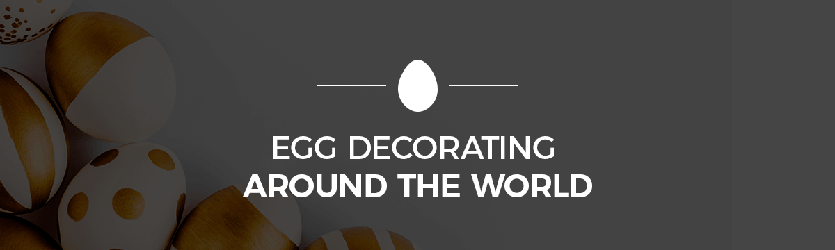 Egg Decorating Around the World