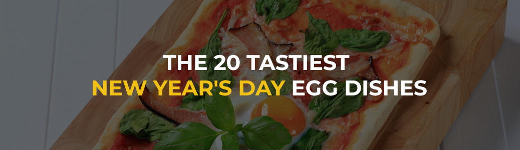 The 20 Tastiest New Year's Day Egg Dishes