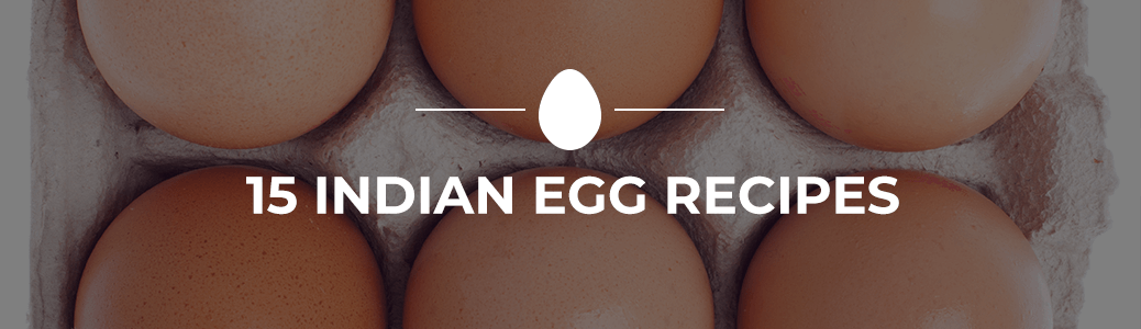 15 Indian Egg Recipes - Sauder's Eggs